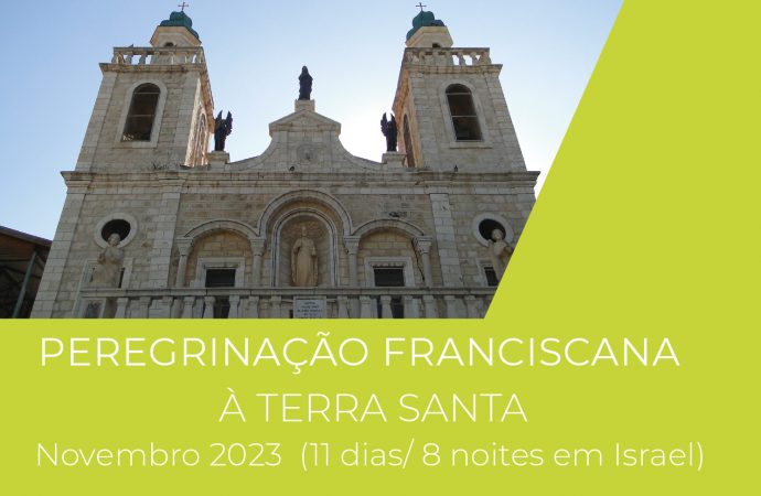 Peregrinação Franciscana à Terra Santa – convite especial
