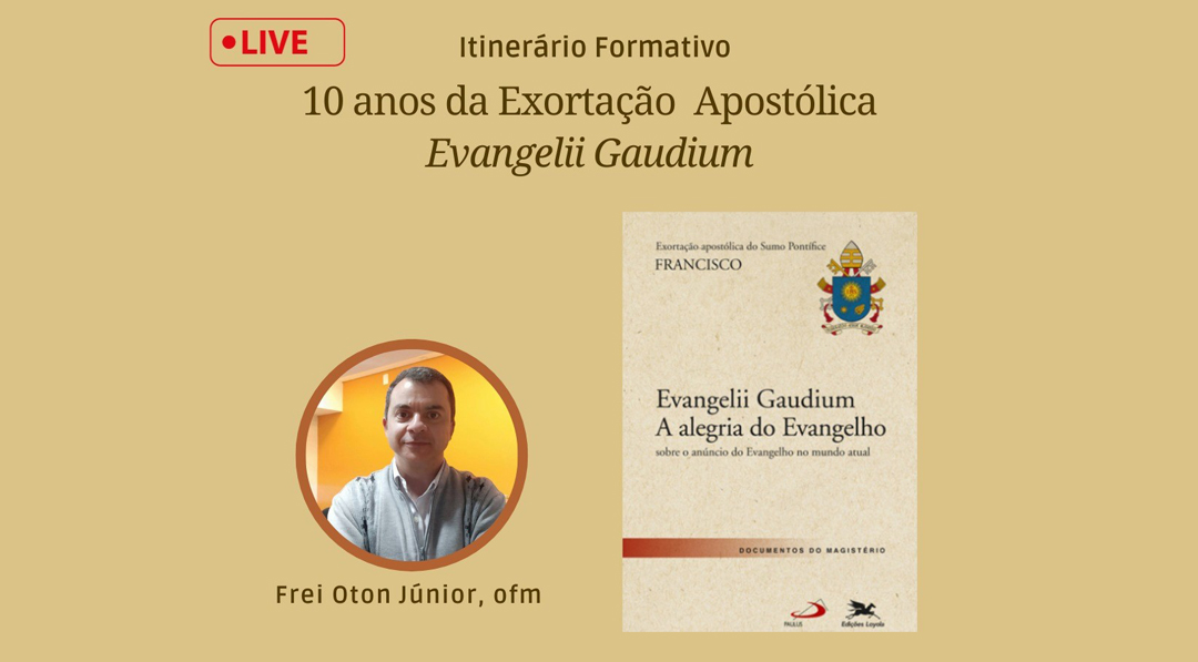 Exortação Apostólica Evangelii Gaudium - A Alegria Do Evangelho: Sobre O  Anúncio Do Evangelho No Mundo Atual