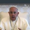 O Papa: rezar pelos doentes terminais e suas famílias