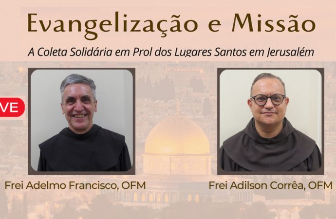 Live no Canal Escola Franciscana de Teologia – conversa sobre a coleta para a Terra Santa