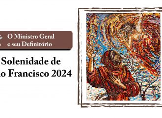 Carta do Ministro Geral e do seu Definitório a toda a Ordem para a Solenidade de São Francisco de 2024, no VIII Centenário dos Estigmas