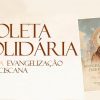 COLETA SOLIDÁRIA PARA A EVANGELIZAÇÃO FRANCISCANA 2024