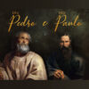 A importância de Pedro e Paulo para o cristianismo