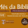 Mês da Bíblia 2025 – Escola Franciscana de Teologia – Província Santa Cruz