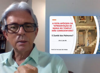 A festa apócrifa da “Apresentação de Maria no Templo”. Mãe corredentora? E Zumbi dos Palmares?