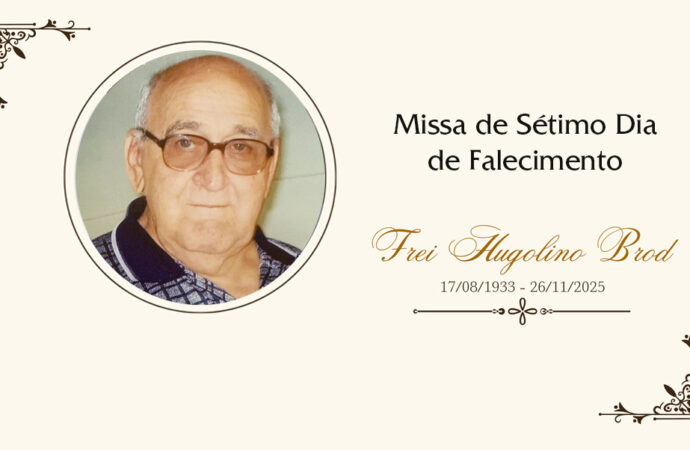 Convite para Missa de Sétimo Dia de Falecimento de Frei Hugolino Brod