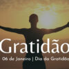 Dia da Gratidão: O Poder Transformador da Gratidão
